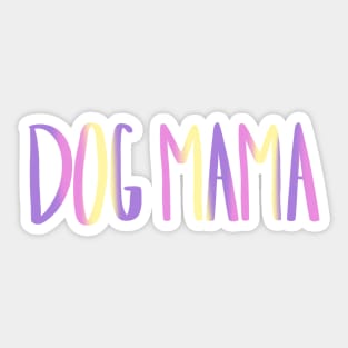 Dog Mama Pink Yellow Purple Sticker